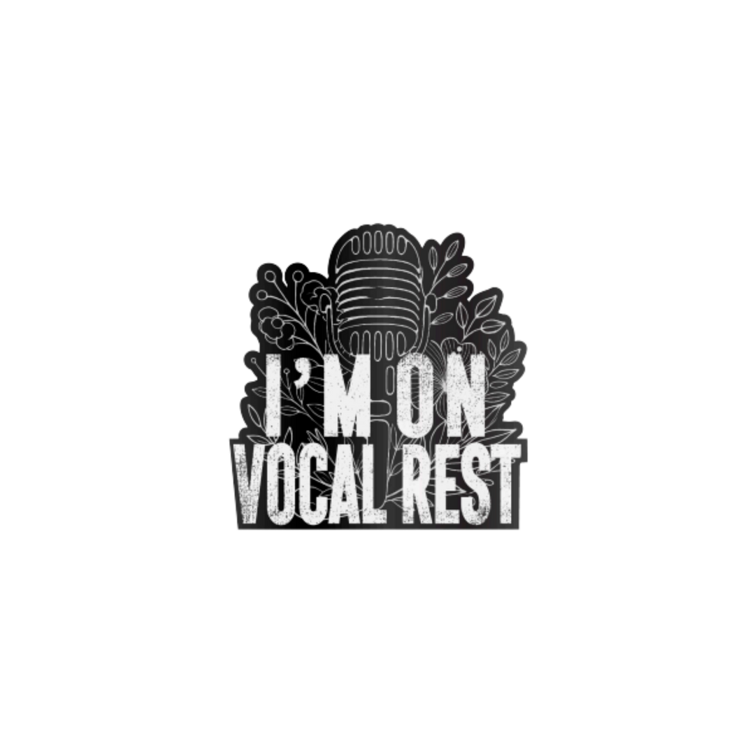 I'm On Vocal Rest Pin